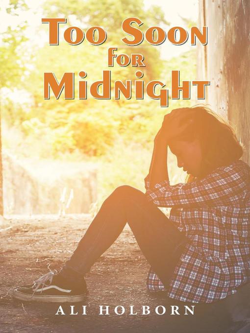 Title details for Too Soon for Midnight by Ali Holborn - Available